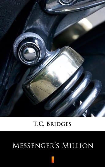 Messenger’s Million - ebook mobi T.C. Bridges