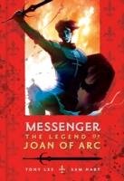 Messenger: The Legend of Joan of Arc Lee Tony