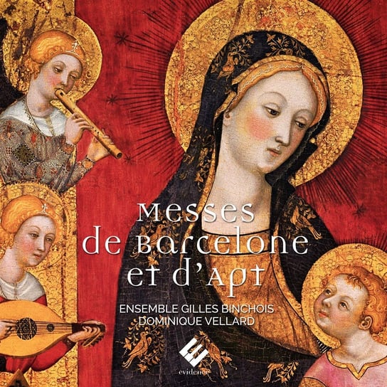 Messes De Barcelone Et D'Apt Ensemble Gilles Binchois