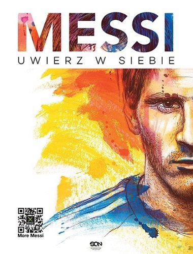 Messi. Uwierz w siebie Casullo Martin, Messi Leo