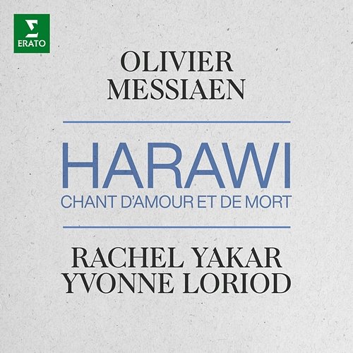 Messiaen: Harawi, chant d'amour et de mort Rachel Yakar & Yvonne Loriod