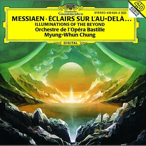 Messiaen: Illuminations of the Beyond Orchestre De La Bastille, Myung-Whun Chung