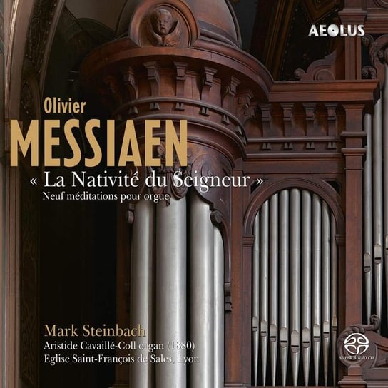 Messiaen: La Nativité du Seigneur Steinbach Mark