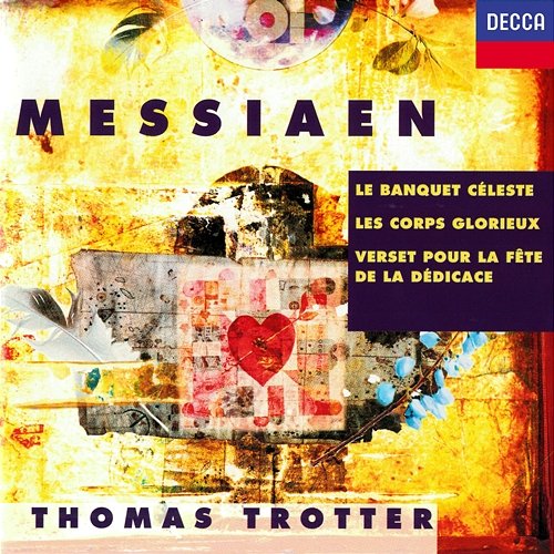 Messiaen: Le banquet céleste; Les corps glorieux; Verset pour la fête de la dédicace Thomas Trotter
