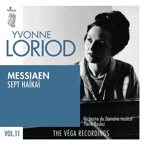 Messiaen: Sept haïkaï Yvonne Loriod, Les Percussions De Strasbourg, Orchestre Du Domaine Musical, Pierre Boulez
