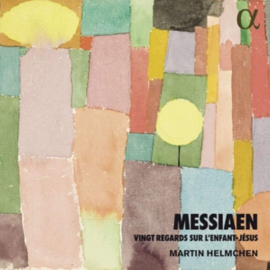 Messiaen: Vingt Regards Sur L'enfant-Jesus Alpha Records S.A.