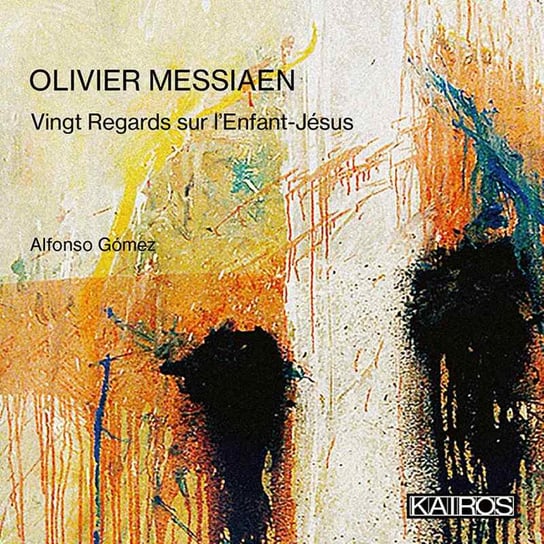 Messiaen: Vingt Regards sur l’Enfant-Jésus Gomez Alfonso