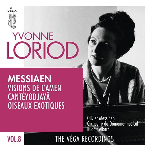 Messiaen: Visions de l'Amen, Cantéyodjayâ, Oiseaux exotiques Yvonne Loriod, Olivier Messiaen, Orchestre Du Domaine Musical, Rudolf Albert