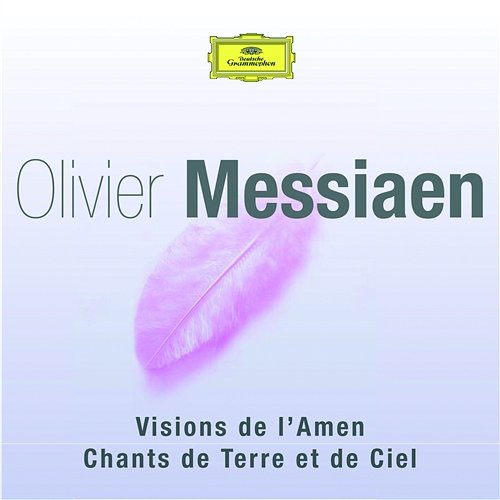 Messiaen: Visions de l'Amen / Chants de Terre et de Ciel Various Artists