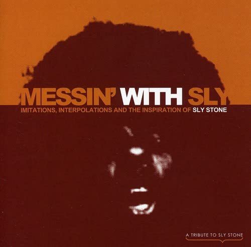 Messin'With Sly - Imitations, Interpolations And The Inspira Various Artists
