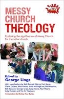 Messy Church Theology Lings George