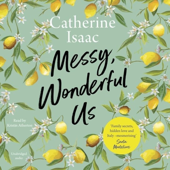 Messy, Wonderful Us Isaac Catherine