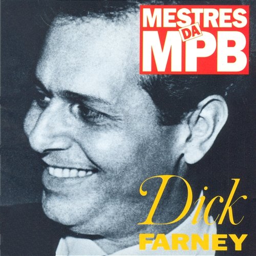 Mestres da MPB Dick Farney