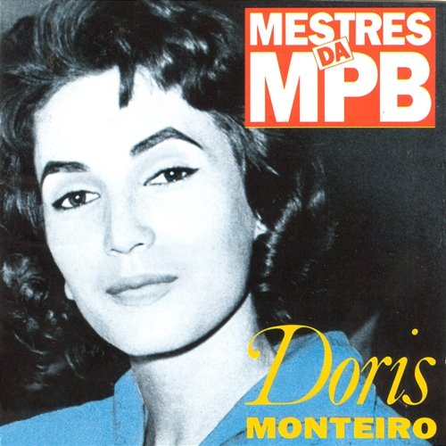 Mestres da MPB Doris Monteiro
