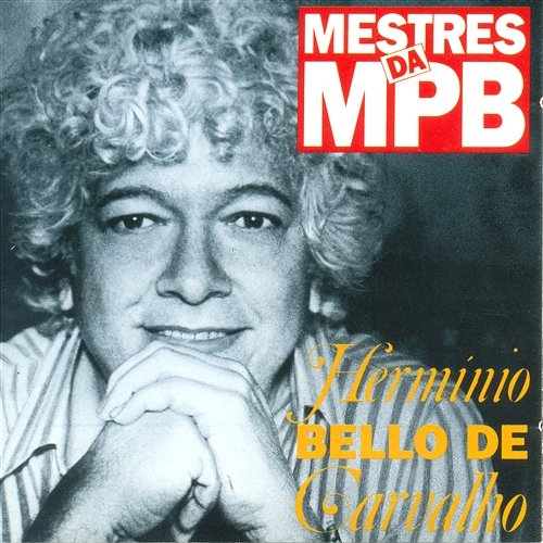 Mestres da MPB - Hermínio Bello de Carvalho Varios Artistas