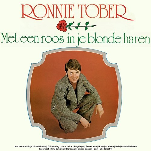 Met Een Roos In Je Blonde Haren Ronnie Tober