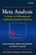 Meta Analysis: A Guide to Calibrating and Combining Statistical Evidence Kulinskaya Elena, Kulinskaya, Morgenthaler Stephan, Staudte Robert G.