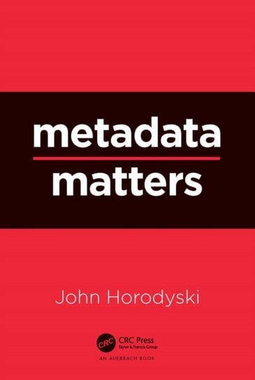 Metadata Matters John Horodyski