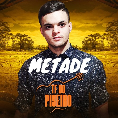 Metade TF do Piseiro
