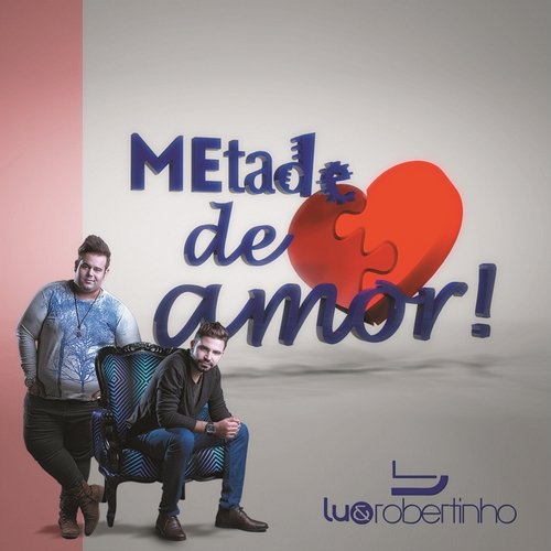 Metade de Amor Lu & Robertinho