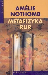 Metafizyka rur Nothomb Amelie