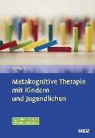 Metakognitive Therapie mit Kindern und Jugendlichen Simons Michael