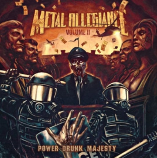 Metal Allegiance. Volume 2: Power Drunk Majesty Metal Allegiance