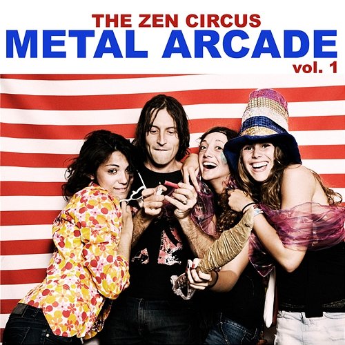 Metal Arcade Vol. 1 The Zen Circus