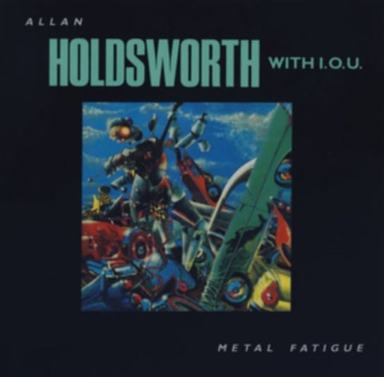 Metal Fatigue Allan Holdsworth