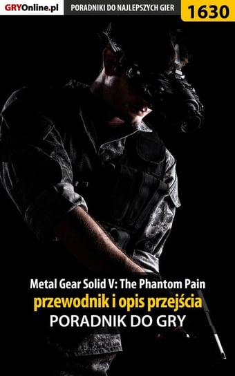 Metal Gear Solid V: The Phantom Pain - przewodnik i opis przejścia. Poradnik do gry Hałas Jacek Stranger