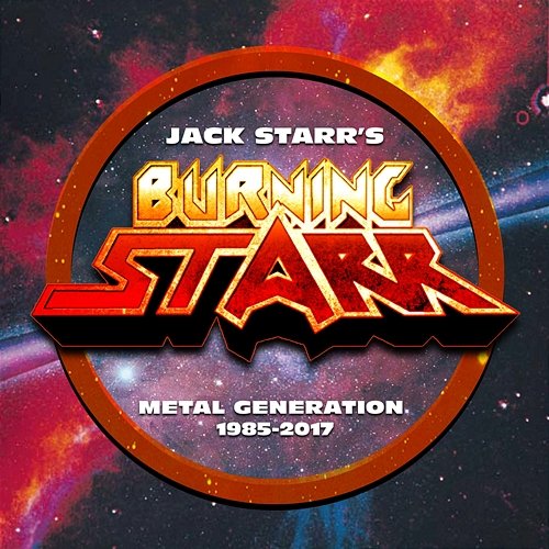 Metal Generation 1985-2017 Jack Starr's Burning Starr