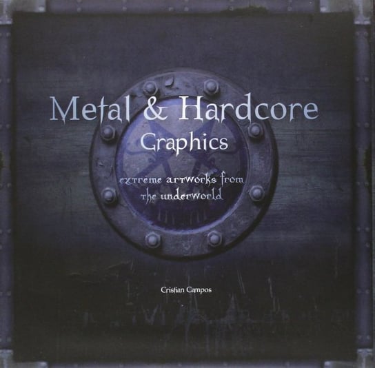Metal & Hardcore Graphics Opracowanie zbiorowe