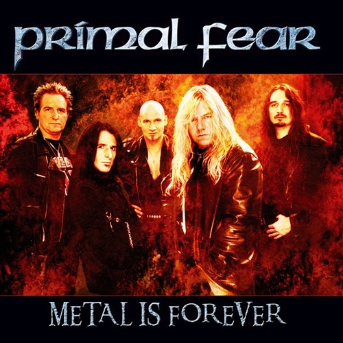 Metal is Forever Primal Fear
