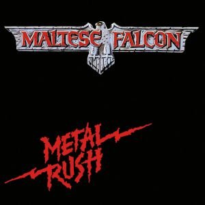 Metal Rush Maltese Falcon