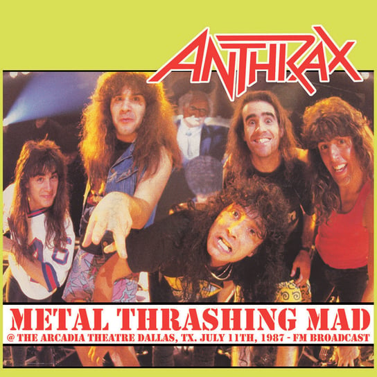 Metal Trashing Mad Anthrax