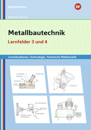 Metallbautechnik: Technologie, Technische Mathematik Bildungsverlag EINS