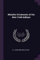 Metallic Ornaments of the New York Indians William Martin Beauchamp