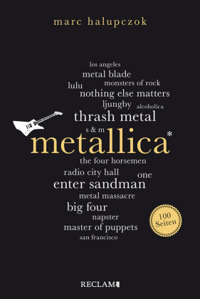 Metallica. 100 Seiten Reclam, Ditzingen