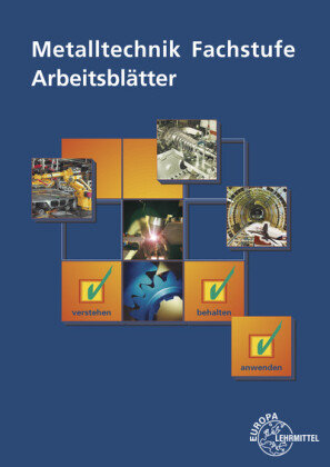 Metalltechnik Fachstufe Arbeitsblätter Europa-Lehrmittel