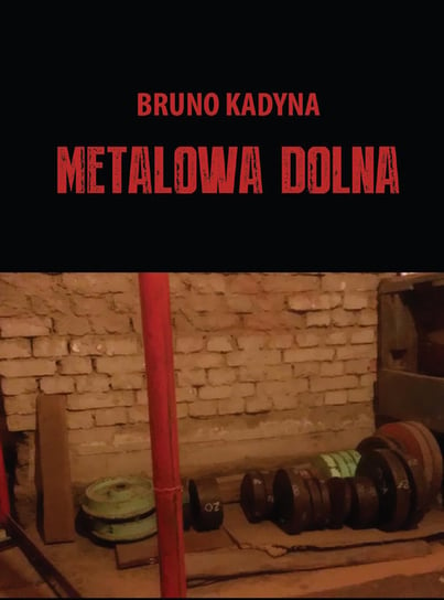 Metalowa Dolna Kadyna Bruno