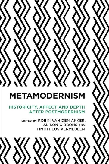Metamodernism Rowman & Littlefield Publishing Group Inc