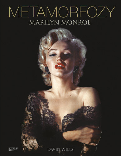 Metamorfozy. Marilyn Monroe Wills David
