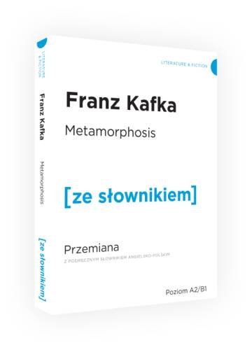 Metamorphosis. Przemiana z podręcznym słownikiem angielsko-polskim Kafka Franz