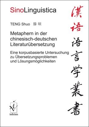 Metaphern in der chinesisch-deutschen Literaturübersetzung iudicium