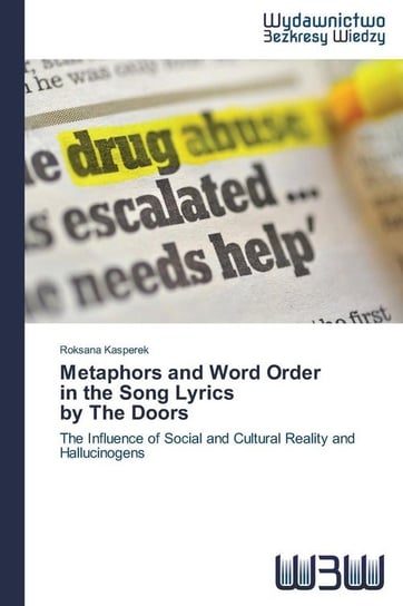 Metaphors and Word Order in the Song Lyrics by The Doors Kasperek Roksana