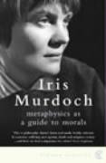 Metaphysics as a Guide to Morals Murdoch Iris