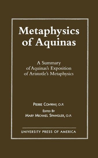 Metaphysics of Aquinas Conway Pierre