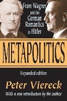 Metapolitics Viereck Peter Robert Edwin