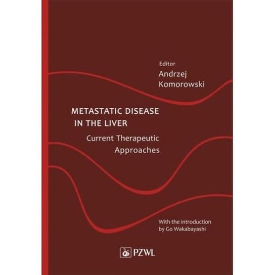 Metastatic Disease in the Liver Komorowski Andrzej