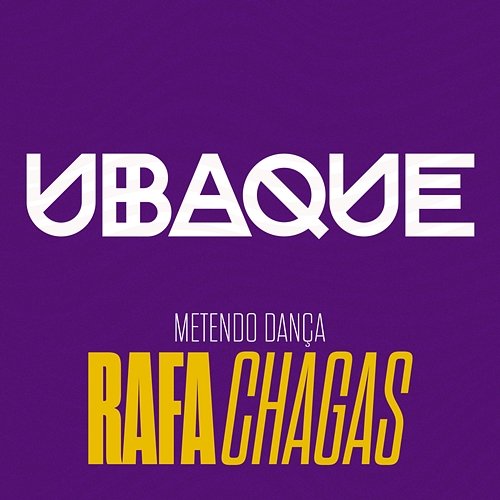 Metendo Dança UBAQUE, Rafa Chagas